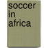 Soccer in Africa