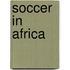 Soccer in Africa