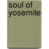 Soul of Yosemite door Ed Cooper