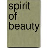 Spirit Of Beauty by Henry Webster Parker