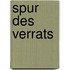 Spur des Verrats