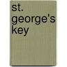 St. George's Key by William Edwin Coghlan