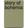 Story of Bohemia door Frantika Gregor