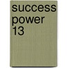 Success Power 13 door Frank Channing Haddock
