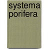 Systema Porifera by John N.A. Hooper