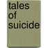Tales Of Suicide