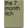 The 7 Month Itch door Allison Rushby