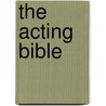 The Acting Bible door Michael Powell