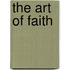 The Art Of Faith