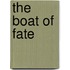The Boat Of Fate