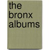 The Bronx Albums by Not Available
