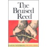 The Bruised Reed door Richard Sibbs