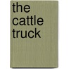 The Cattle Truck by Jorge Semprún