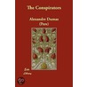 The Conspirators by pere Alexandre Dumas