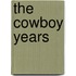 The Cowboy Years