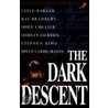 The Dark Descent door Ray Bradbury