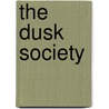 The Dusk Society door Sidney Williams