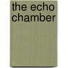 The Echo Chamber door Luke Williams
