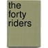 The Forty Riders