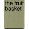 The Fruit Basket door Dr. Monica Miller-Wofford