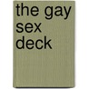 The Gay Sex Deck door Sean Cummings