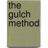 The Gulch Method door Michele M. Paiva