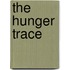 The Hunger Trace