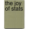 The Joy Of Stats door Roberta Garner