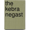The Kebra Negast door Sir E.A. Wallis Budge
