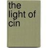 The Light of Cin by T. Lee Tabone