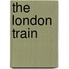 The London Train door Tessa Hadley