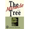 The Miracle Tree door David Tracey