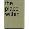 The Place Within by Saint John