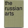 The Russian Arts door Rosa Newmarch