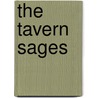 The Tavern Sages door J.H. Alexander