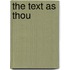 The Text As Thou
