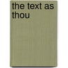 The Text As Thou by Steven Kepnes