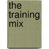 The Training Mix