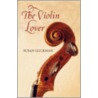 The Violin Lover by Susan Glickman