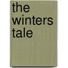 The Winters Tale door Shakespeare William Shakespeare