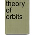 Theory of Orbits