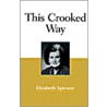 This Crooked Way by Elizabeth Spencer