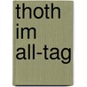 Thoth im All-Tag door Kerstin Simoné
