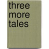 Three More Tales door A.M.F. Paget