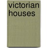 Victorian Houses door Edmund V. Gillon Jr.