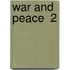 War And Peace  2