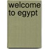 Welcome to Egypt