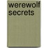 Werewolf Secrets