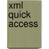 Xml Quick Access