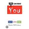 You Can Redo You by Keith Williams